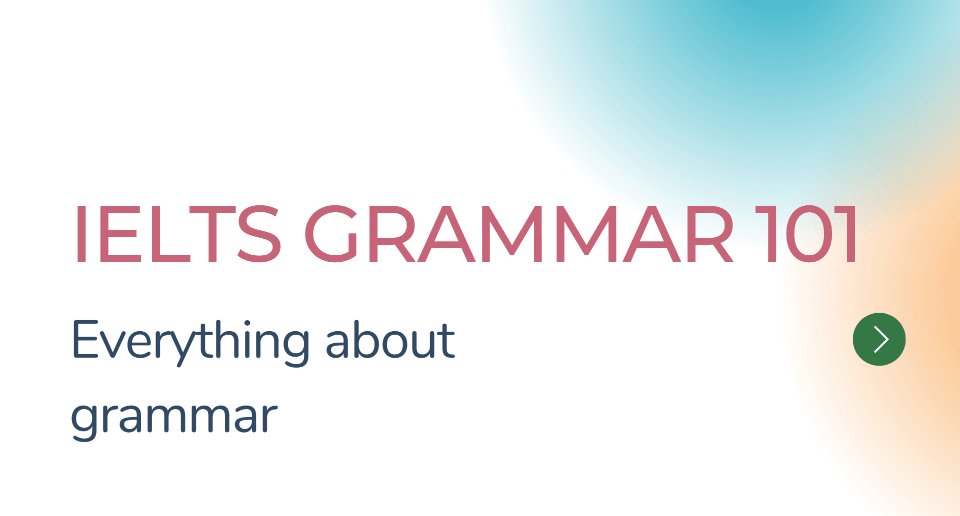 IELTS Grammar tips and resources